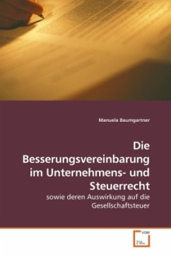 Die Besserungsvereinbarung im Unternehmens- und Steuerrecht - Baumgartner, Manuela