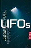 UFOS, Sie fliegen noch immer