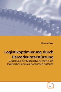 Logistikoptimierung durch Barcodeunterstützung - Moser, Klemens