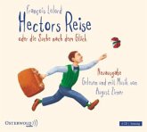 Hectors Reise oder die Suche nach dem Glück / Hector Bd.1 (4 Audio-CDs)
