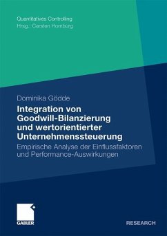 Integration von Goodwill-Bilanzierung und wertorientierter Unternehmenssteuerung - Gödde, Dominika