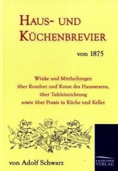 Haus- und Küchenbrevier von 1875 - Schwarz, Adolf