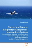 Nutzen und Grenzen integrierter Management-Informations-Systeme