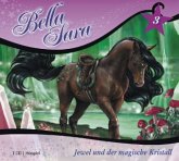 Jewel und der magische Kristall / Bella Sara Bd.3 (1 Audio-CD)