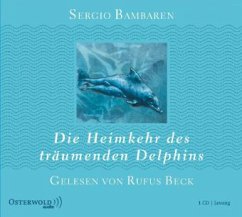 Die Heimkehr des träumenden Delphins - Bambaren, Sergio