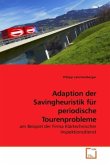 Adaption der Savingheuristik für periodische Tourenprobleme