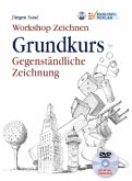 Workshop Zeichnen, Grundkurs, m. 1 DVD