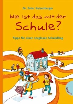 Wie ist das mit der Schule? - Katzenberger, Peter