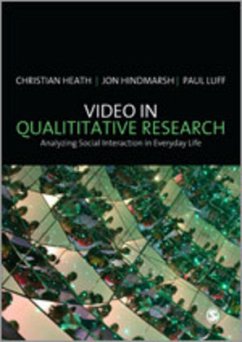 Video in Qualitative Research - Heath, Christian; Hindmarsh, Jon; Luff, Paul