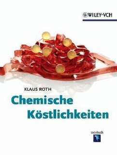 Chemische Köstlichkeiten - Roth, Klaus