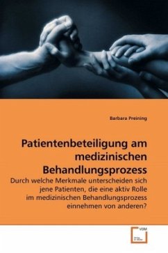 Patientenbeteiligung am medizinischen Behandlungsprozess - Preining, Barbara