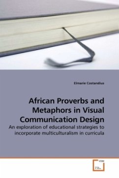 African Proverbs and Metaphors in Visual Communication Design - Costandius, Elmarie