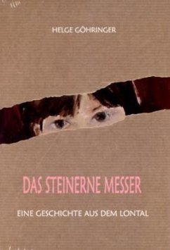 Das steinerne Messer - Göhringer, Helge