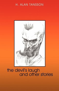 The Devil's Laugh and Other Stories - Tansson, H. Alan