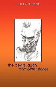 The Devil's Laugh and Other Stories - H. Alan Tansson, Alan Tansson