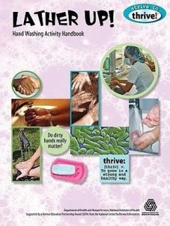 Lather Up! Hand Washing Activity Handbook - Gertz, Susan; Hershberger, Susan; Hogue, Lynn