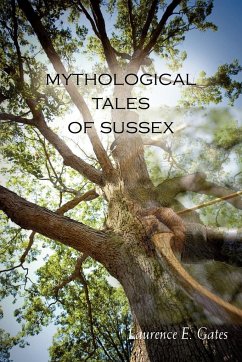 Mythological Tales of Sussex - Gates, Laurence