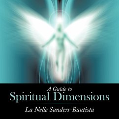 A Guide to Spiritual Dimensions - Sanders-Bautista, La Nelle