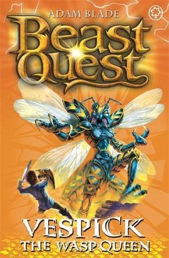 Beast Quest: 36: Vespick the Wasp Queen - Blade, Adam