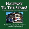 Halfway To The Stars! A Kid's Guide To... - Bild 1