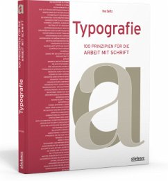 Typografie - 100 Prinzipien für die Arbeit mit Schrift - Saltz, Ina