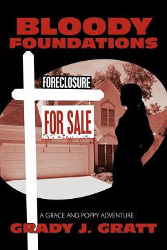 Bloody Foundations - Gratt, Grady J.