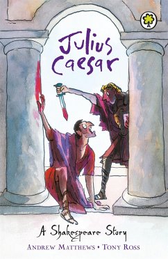 A Shakespeare Story: Julius Caesar - Matthews, Andrew