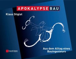 Apokalypse Bau - Stiglat, Klaus