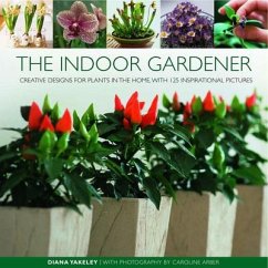 The Indoor Gardener - Yakeley, Diana