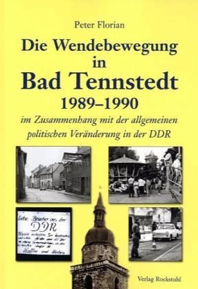 Die Wendebewegung in Bad Tennstedt 1989-1990