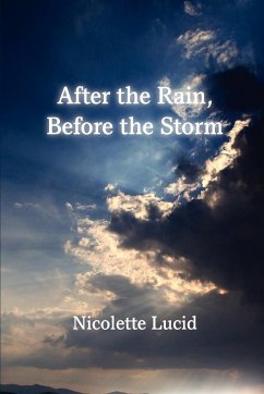 After the Rain, Before the Storm - Lucid, Nicolette