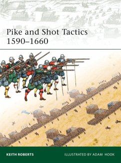 Pike and Shot Tactics 1590-1660 - Roberts, Keith