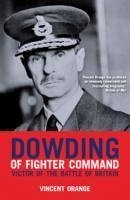 Dowding of Fighter Command - Orange, Vincent