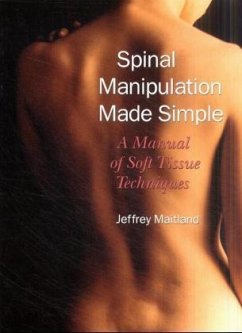 Spinal Manipulation Made Simple - Maitland, Jeffrey