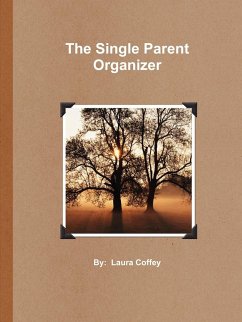 The Single Parent Organizer (Paperback) - Coffey, Laura