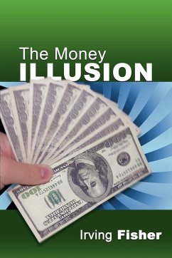 The Money Illusion - Fisher, Irving
