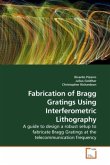 Fabrication of Bragg Gratings Using Interferometric Lithography