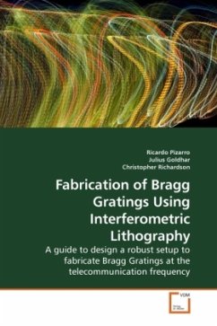 Fabrication of Bragg Gratings Using Interferometric Lithography - Pizarro, Ricardo