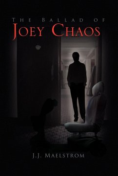 The Ballad of Joey Chaos - Maelstrom, J. J.