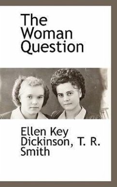 The Woman Question - Dickinson, Ellen Key; Smith, T R