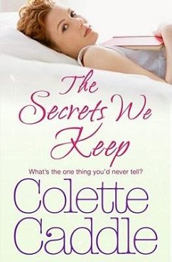 The Secrets We Keep - Caddle, Colette