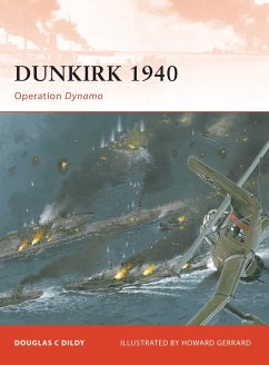 Dunkirk 1940 - Dildy, Douglas C