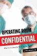 Operating Room Confidential - Bild 1