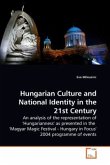 Hungarian Culture and National Identity in the 21st Century