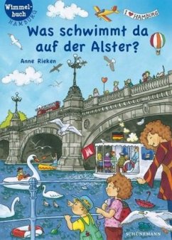 Was schwimmt da auf der Alster? - Rieken, Anne