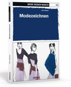 Mode Design Basics: Modezeichnen - Hopkins, John