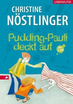 Pudding-Pauli deckt auf - Nöstlinger, Christine