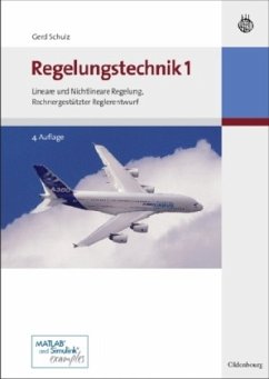 Lineare und Nichtlineare Regelung, Rechnergestützter Reglerentwurf / Regelungstechnik 1 - Schulz, Gerd