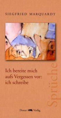 Cover Ich bereite mich aufs Vergessen vor: ich schreibe