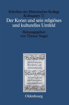 Der Koran und sein religiöses und kulturelles Umfeld